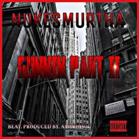 GUNNIN PART II - Single - NUKESMURTHA