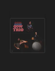 Listen to QOW TRIO, watch music videos, read bio, see tour dates & more!