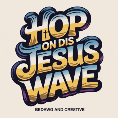 Hop on Dis Jesus Wave - Single