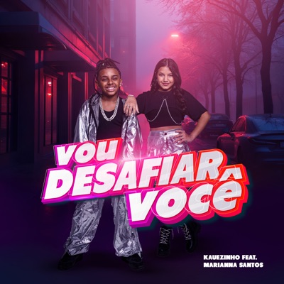 Vou Desafiar Você (feat. Marianna Santos) - Single