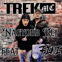 Nagyobb Kép (feat. FINI.) - Single - Trek MC