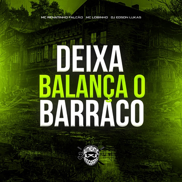 Deixa Balança o Barraco - Single