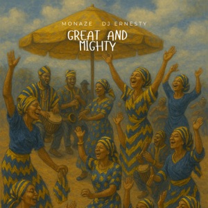 GREAT AND MIGHTY