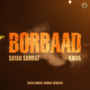 Borbaad (feat. Sayan Ghosh)