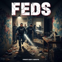 FEDS - Single - Forgiato Blow & Marcotic
