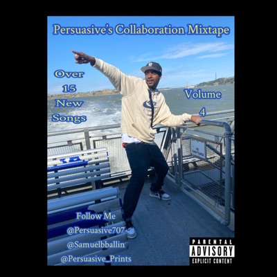 Persuasive's Collaboration Mixtape Volume 4