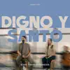 Digno Y Santo
