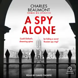 A Spy Alone (Oxford Spy Ring)