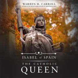 Isabel of Spain: The Catholic Queen (Unabridged)