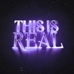 This Is Real - Single