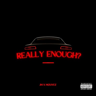 Really Enough? (feat. Mountz23) - Single