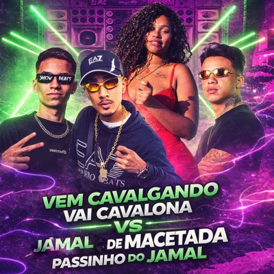 VEM CAVALGANDO VAI CAVALONA 50 TONS MACETADA PASSINHO DO JAMAL - Single