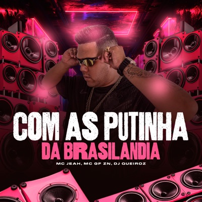 Com as Putinhas da Brasilandia - Single