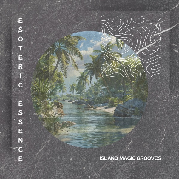 Island Magic Grooves