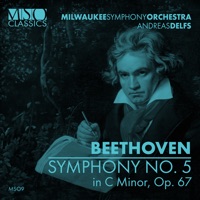 Beethoven: Symphony No. 5 in C Minor, Op. 67 (Live) - Milwaukee Symphony Orchestra & Andreas Delfs
