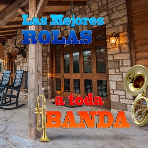Las Mejores Rolas a Toda Banda - EP