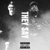 They Say (feat. Bud Holly) - Single