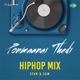 Ponmaanai Thedi HipHop Mix Single