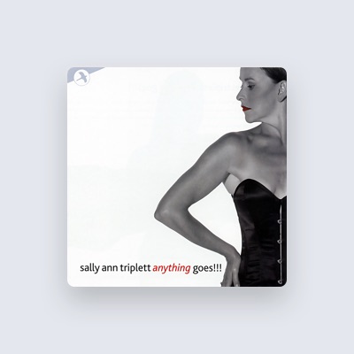 Listen to Sally Ann Triplett, watch music videos, read bio, see tour dates & more!