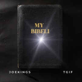 My Bibeli JoeKings & TGIF