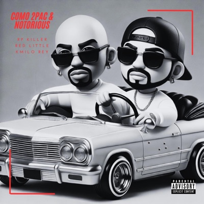 Como 2pac & Notorious (feat. Red Little & Kmilo Rey) - Single