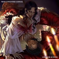 That Unwanted Animal - Single - Justine's Mic