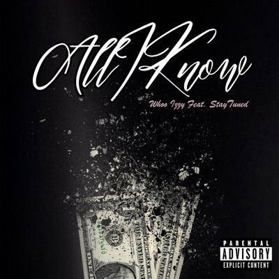 All I Know (feat. StayTuned) - Single