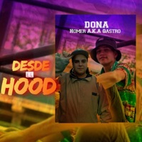 Desde el Hood (feat. Homer A.K.A Qastro) - Single - Dona