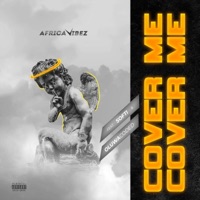 Cover Me - Single - Africavibez, SofTi & Oluwacoded