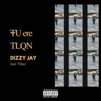 Tu ere TLQN (feat. TILLER) - Single - Young Dizzy Jay