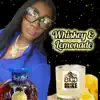 Ka Marie - Whiskey and Lemonade