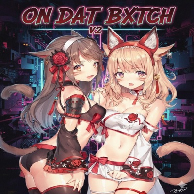 Senbon Zakura - ON DAT BXTCH! V2 (Special Version)