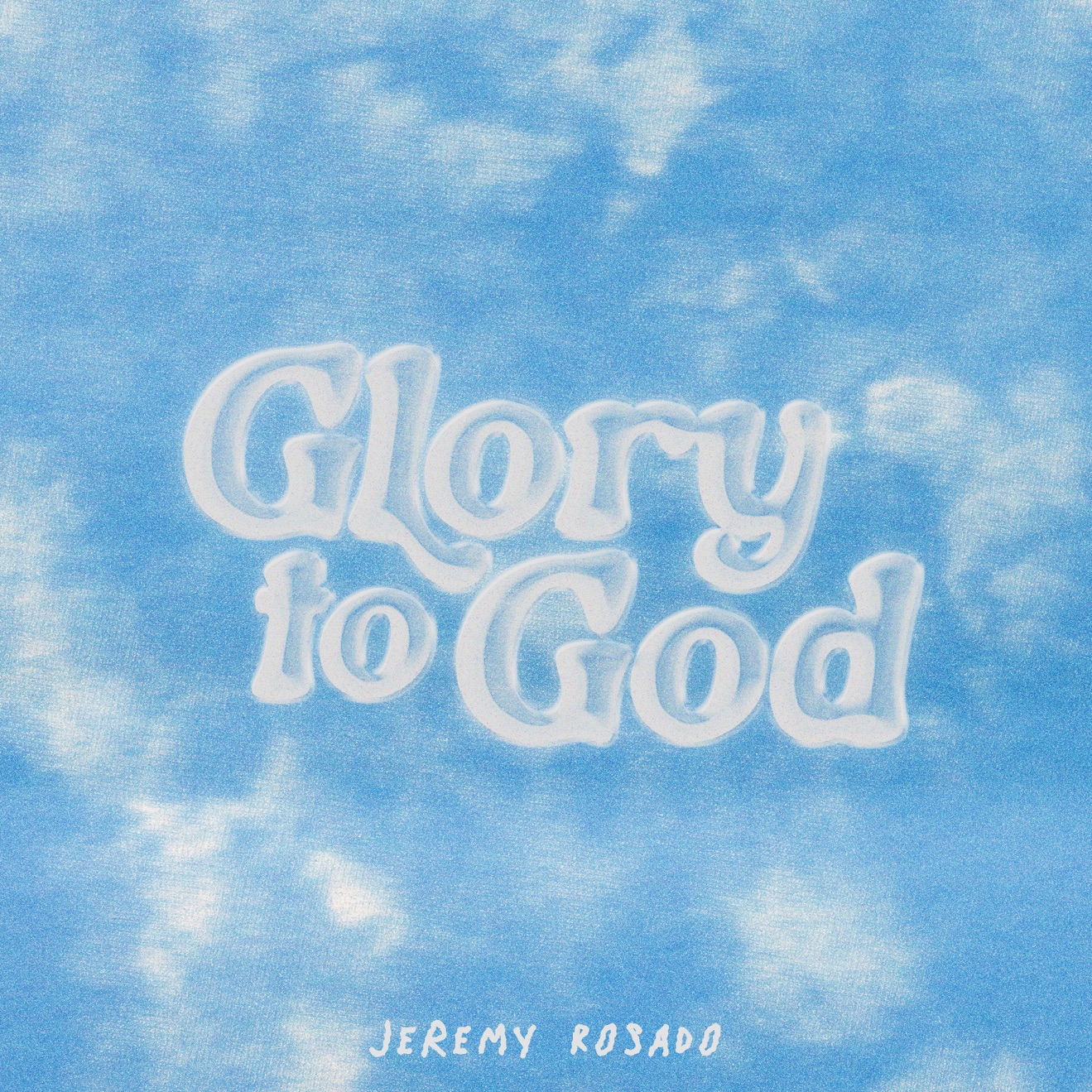 Jeremy Rosado – Glory To God – Single (2024) [iTunes Match M4A]
