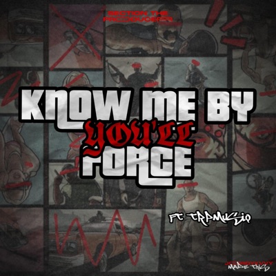 yOu wilL kNoW mE bY fOrCe (feat. Trpmusiq) - Single