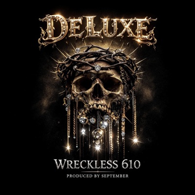 DELUXE (feat. WRECKLESS 610) - Single