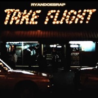 Take Flight - Single - RyanDoesRap