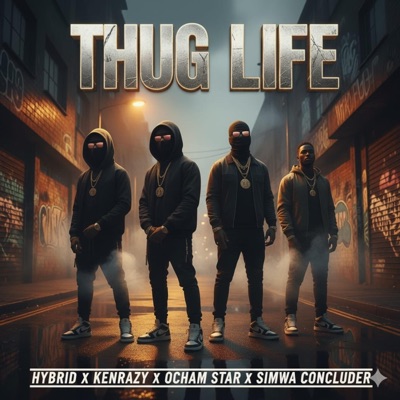 THUG LIFE (feat. Kenrazy, Ocham Star & SIMWA CONCLUDER) - Single