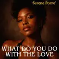 What Do You Do with the Love