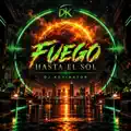 Fuego Hasta El Sol