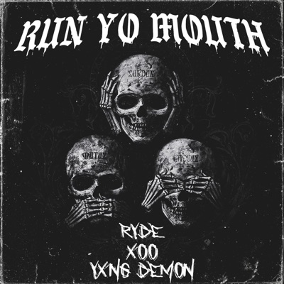 RUN YO MOUTH - Single