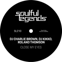 Close My Eyes — DJ Charlie Brown, DJ Kikko & Roland Thomson