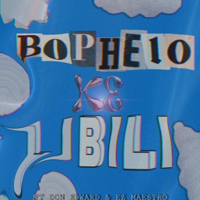 Bophelo Ke Libili - Single