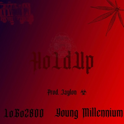 HoldUp! (feat. Young Millennium) - Single