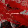 Don't You Forget It