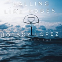 BALLING LIKE KOBE 5 (feat. Project Pat) - Single - Hot Boy lopez