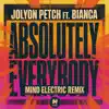 Jolyon Petch - Absolutely Everybody (Mind Electric Remix) [feat. Bianca]