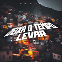 Deixa o Tempo Levar - Single - Dodiban Mc & MACIH