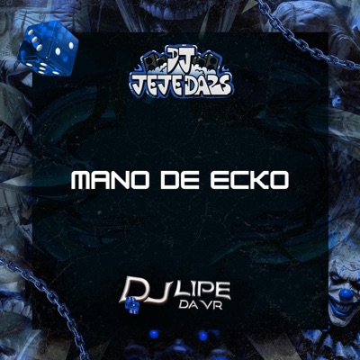 Mano de Ecko (feat. DJ JEJEDAZS) - Single