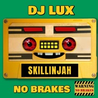 No Brakes - Single - Skillinjah & Larry Lux