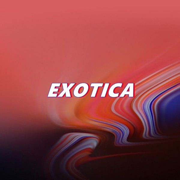 EXOTICA - Single